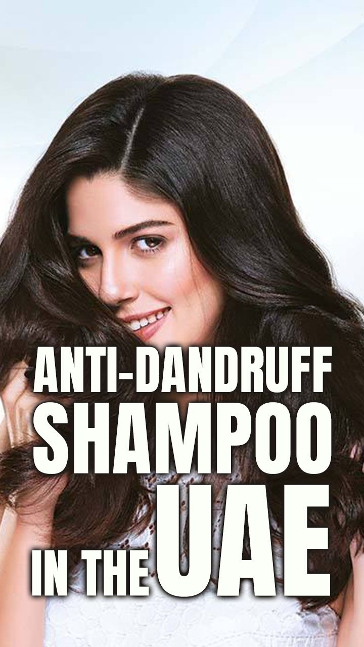 Top 5 Anti-Dandruff Shampoos in The UAE