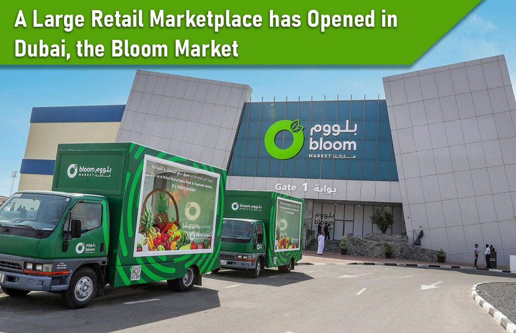 A Large Retail Marketplace has Opened in Dubai, the Bloom Market