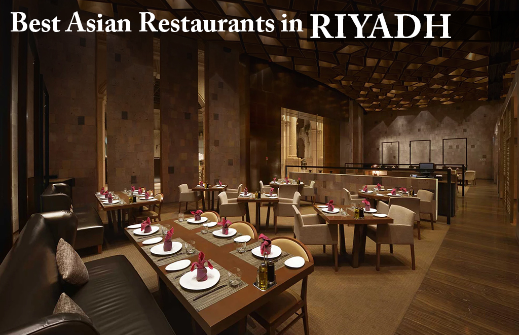 Best Asian Restaurants in Riyadh