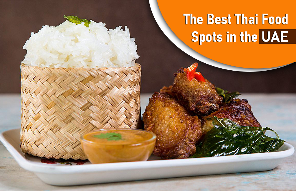 The Best Thai Food Spots in the UAE