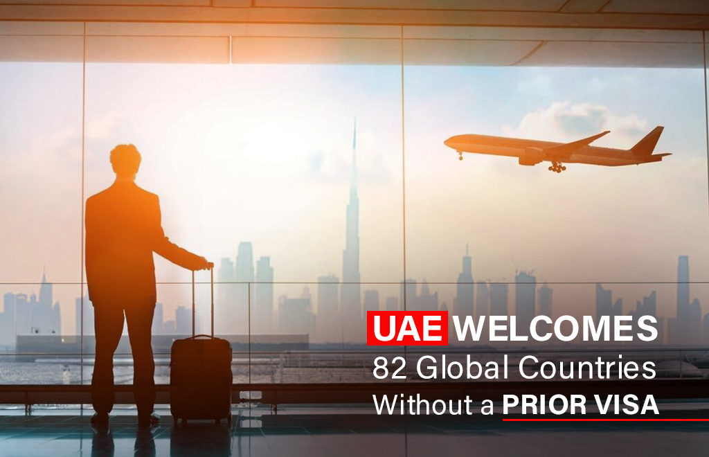 UAE Welcomes 82 Global Countries Without a Prior Visa