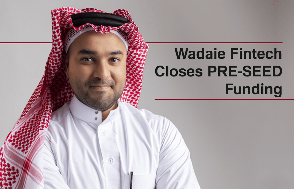 Wadaie Fintech Closes Pre-seed Funding