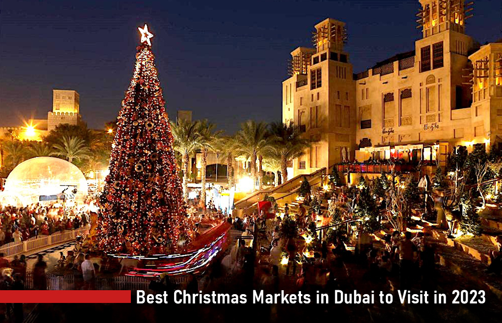 Best Christmas Markets in Dubai to Visit in 2023