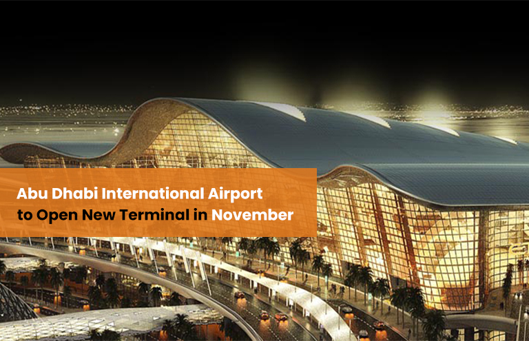 Abu Dhabi Airport’s New Terminal to Open in November