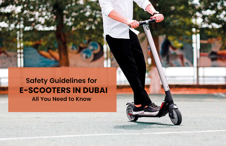 Safety Guidelines for E-scooters in Dubai: All You Need to Know