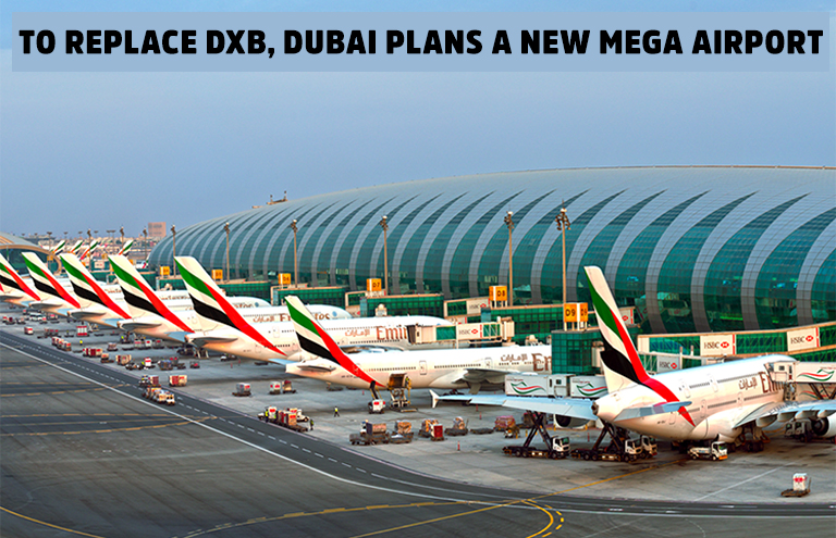 Dubai Plans a New Mega Airport to Replace DXB