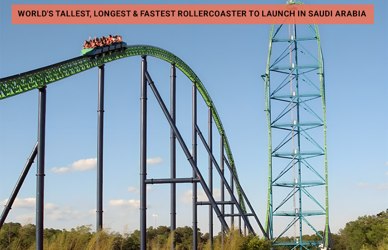 World's Tallest, Longest & Fastest Rollercoaster to Launch in Saudi Arabia