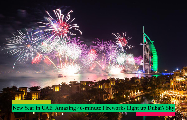 New Year in UAE: Amazing 40-minute Fireworks Light up Dubai’s Sky