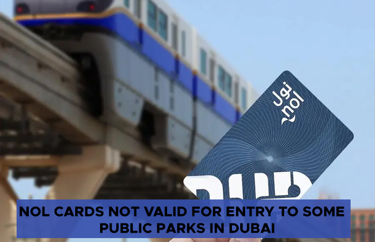 Nol Cards Not Acceptable for Entry to Some Public Parks in Dubai