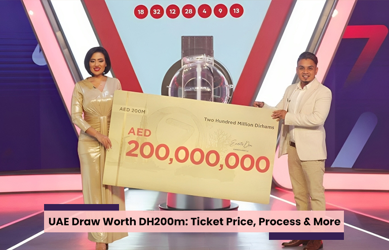 UAE Draw Worth DH200m: Ticket Price, Process & More