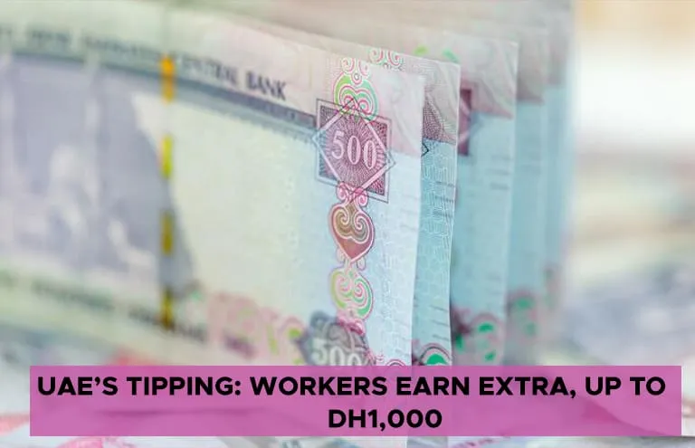 UAE’s Tipping Culture: Workers Earn Extra up to Dh1,000